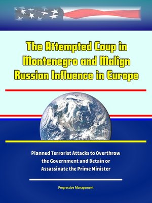 cover image of The Attempted Coup in Montenegro and Malign Russian Influence in Europe